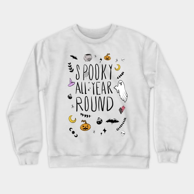 Spooky All Year Round Crewneck Sweatshirt by Aisling Designs